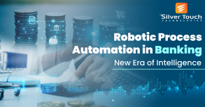 Robotic Process Automation in Banking- New Era of Intelligence